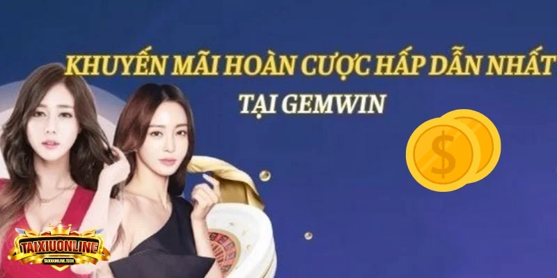 Khuyến mãi tài xỉu Gemwin Thưởng hoàn tiền vào cuối tuần